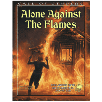 Call of Cthulhu - Alone Against the Flames