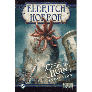 Eldritch Horror - Cities in Ruin Expansion