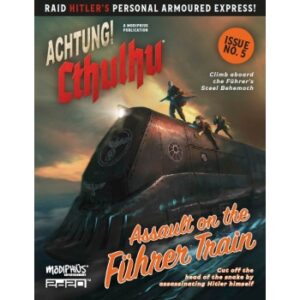 Achtung! Cthulhu 2d20 - Assault on the Fuhrer Train