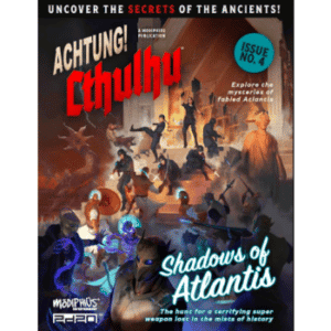 Achtung! Cthulhu 2d20 - Shadows of Atlantis 2d20 Edition