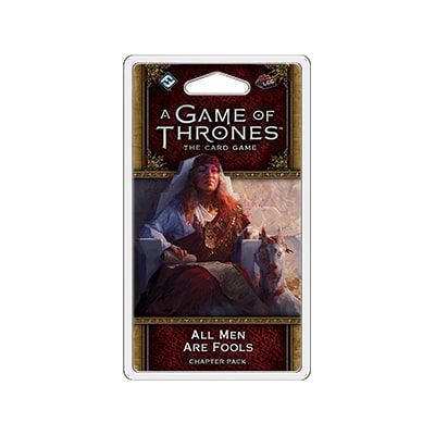 Game of Thrones LCG - 2nd Edition - All Men Are Fools
