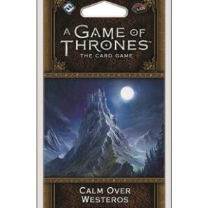 Game of Thrones LCG - 2nd Edition - Calm over Westeros