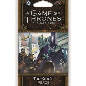 Game of Thrones LCG - 2nd Edition - The King's Peace
