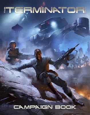 The Terminator RPG - Campaign Book