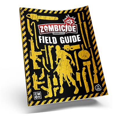 ZOMBICIDE CHRONICLES RPG - FIELD GUIDE