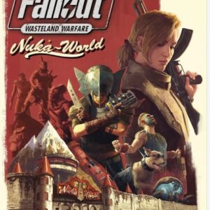 Fallout Wasteland Warfare - Nuka World Rules