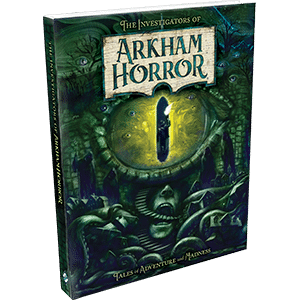 FFG - Arkham Novels - The Investigators of Arkham Horror
