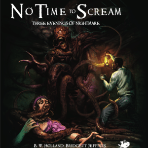 Call of Cthulhu RPG - No Time To Scream