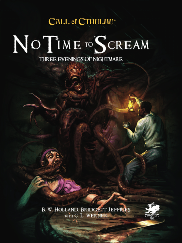 Call of Cthulhu RPG - No Time To Scream